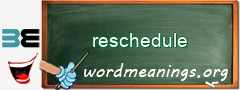 WordMeaning blackboard for reschedule
